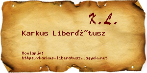Karkus Liberátusz névjegykártya